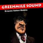 Greenmile Sound - Ernesto Salieri Riddim