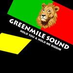 Greenmile Sound - Hold You & Hold Me Riddim