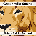 Greenmile Sound - Noface Riddim